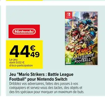 Carrefour Jeu Mario Strikers Battle Leagur Football Pour Nintendo Switch offre