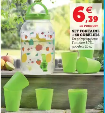 Hyper U Set fontaine + 10 Gobelets offre