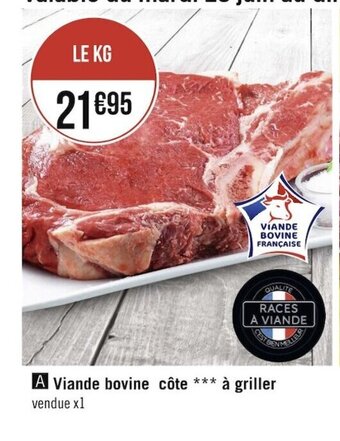 Géant Casino Viande Bovine Côte à Griller offre