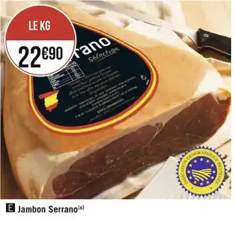 Géant Casino Jambon Serrano offre