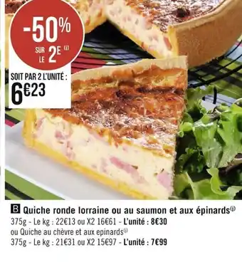 Géant Casino Quiche Ronde Lorraine Ou Au Saumon Et Aux épinards offre