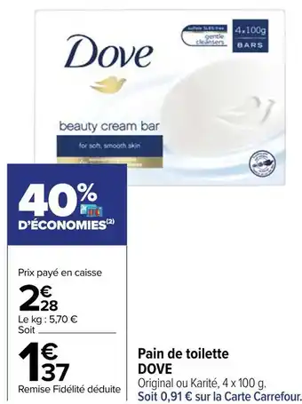 Carrefour Dove pain de toilette offre