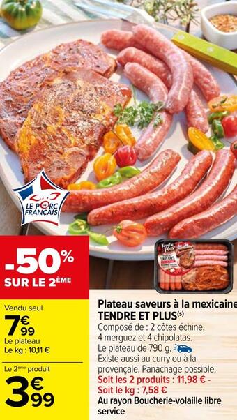 Carrefour Tendre et plus plateau saveurs à la mexicaine offre