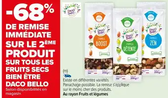 Carrefour Daco bello bon plan sur tous les fruits secs bien être daco bello offre