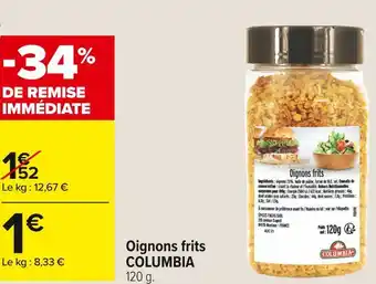 Carrefour Market Columbia oignons frits offre