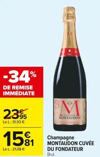 Carrefour Market Montaudon champagne cuvée du fondateur offre
