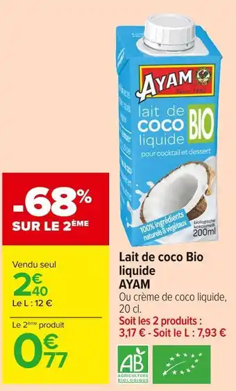 Carrefour Market Ayam lait de coco bio liquide offre