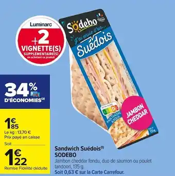 Carrefour Market Sodebo sandwich suédois offre