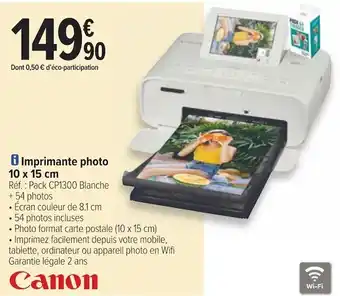 Carrefour Canon imprimante photo 10 x 15 cm offre