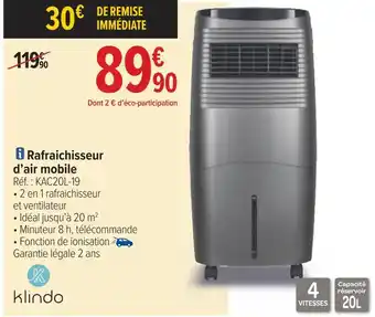 Carrefour Klindo rafraichisseur d’air mobile offre