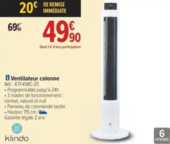 Carrefour Klindo ventilateur colonne offre
