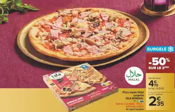Carrefour Isla mondial pizza royale halal surgelée offre