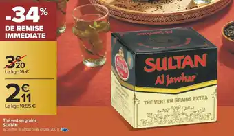 Carrefour Sultan thé vert en grains offre