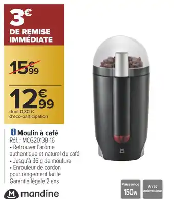 Carrefour Mandine moulin à café offre
