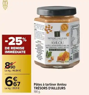 Carrefour Market Trésors d’ailleurs pâtes à tartiner amlou offre