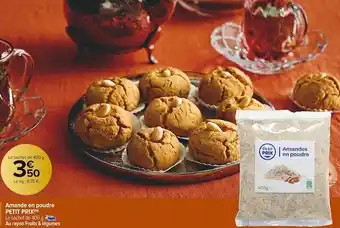 Carrefour Market Petit prix amande en poudre offre