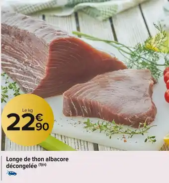Carrefour Market Longe de thon albacore décongelée offre