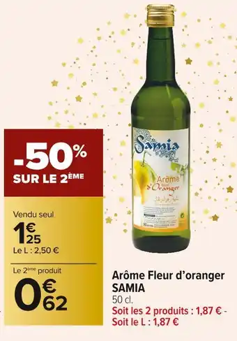 Carrefour Market Samia arôme fleur d’oranger offre