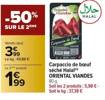 Carrefour Market Oriental viandes carpaccio de bœuf séché halal offre