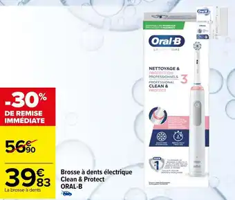 Carrefour Oral-b brosse à dents électrique clean & protect offre