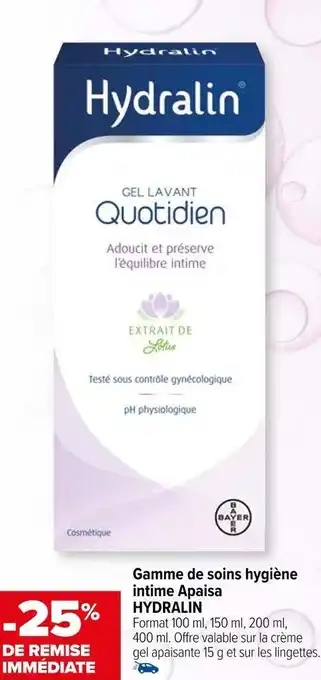 Carrefour Hydralin bon plan sur la gamme de soins hygiène intime apaisa offre