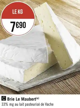 Géant Casino Le maubert brie offre