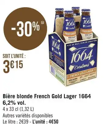 Géant Casino 1664 bière blonde french gold lager 6,2% vol. offre
