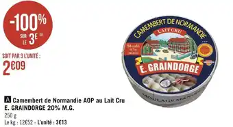 Géant Casino E. graindorge camembert de normandie aop au lait cru 20% m.g. offre