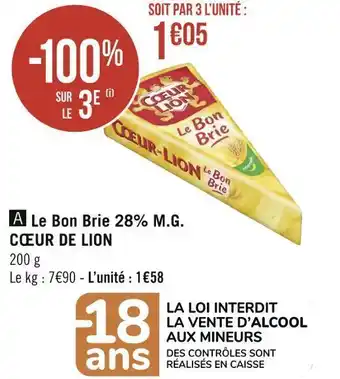 Géant Casino Cœur de lion le bon brie 28% m.g. offre