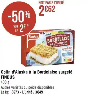 Géant Casino Findus colin d’alaska à la bordelaise surgelé offre