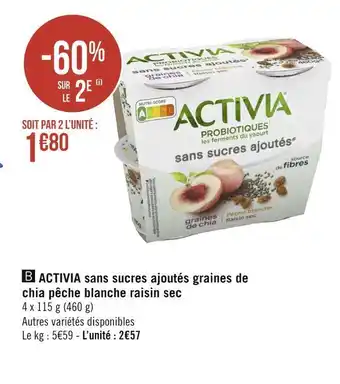 Géant Casino Activia activia sans sucres ajoutés graines de chia pêche blanche raisin sec offre