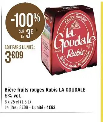 Géant Casino Bière Fruits Rouges Rubis La Goudale 5%vol offre