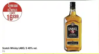 Géant Casino Scotch Whisky Label 5 4% Vol. 1 L offre