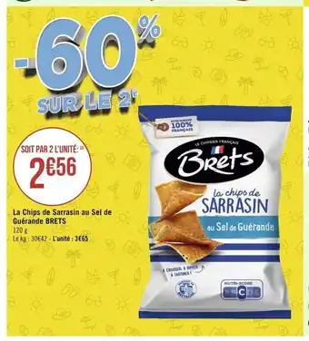 Géant Casino LA Chips De Sarrasin Au Sel De Guérande BRETS 120 g offre