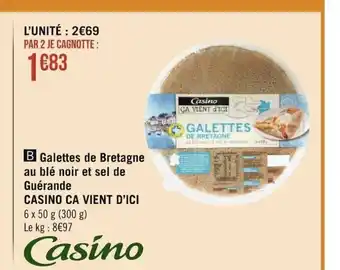 Géant Casino Galettes De Bretagne Au Blé Noir Et Sel De Guérande Casino Ca Vient D'Ici offre