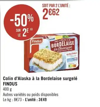 Géant Casino Colin D'Lasaka à La Bordelaise Surgelé FINDUS offre