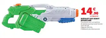 Hyper U Pistolet eau Xshot Hurricane offre