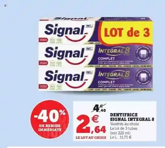 Super U Dentifrice Signal Integral 8 offre