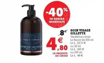 Super U Soin Visage Gillette offre
