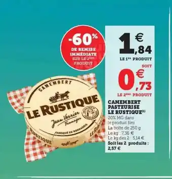 Super U Camembert Pasteurisé Le Rustique offre