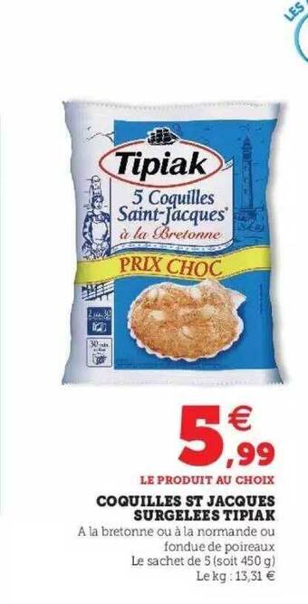 Super U Coquilles St Jacques Surgelées Tipiak offre