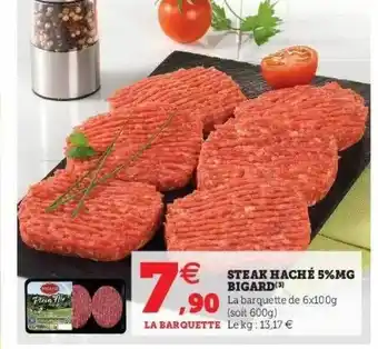 Super U Steak Haché 5% Mg Bigard offre
