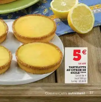 Super U Tartelette Au Citron De Sicile offre