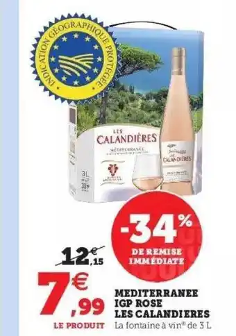 Super U Méditerranée Igp Rosé Les Calandières offre