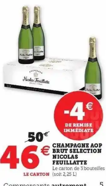 Super U Champagne Aop Brut Sélection Nicolas Feuillatte offre