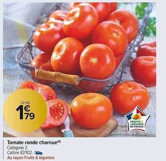 Carrefour Market Tomate Ronde Charnue offre