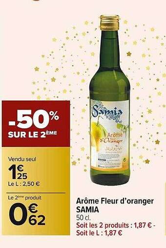 Carrefour Market Arôme Fleur D'oranger Samia offre