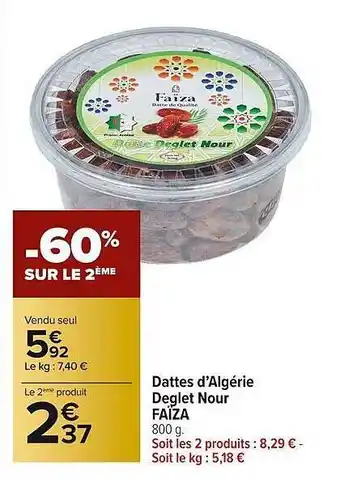 Carrefour Market Dattes D'algérie Deglet Nour Faïza offre