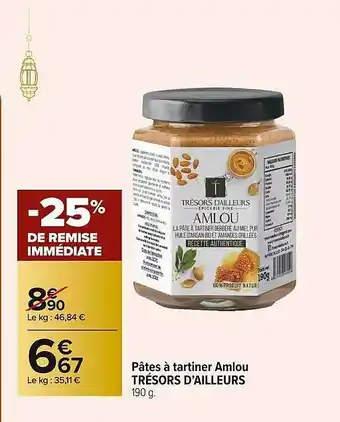 Carrefour Market Pâtes à Tartiner Amlou Trésors D'ailleurs offre