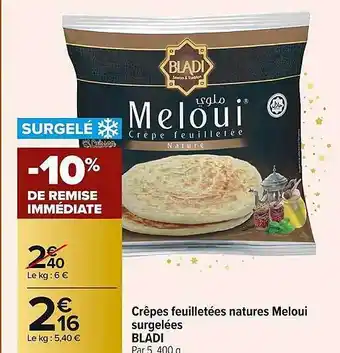 Carrefour Market Crêpes Feuilletées Natures Meloui Surgelées Bladi offre